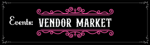 Events: Vendor Market