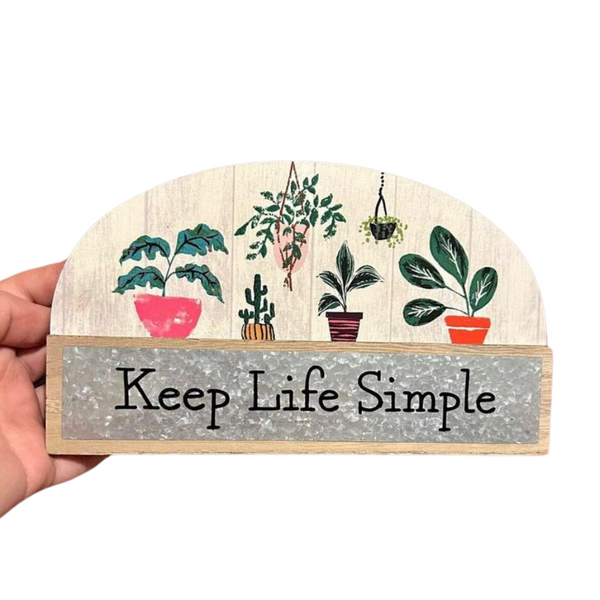 Keep Life Simple plant sign