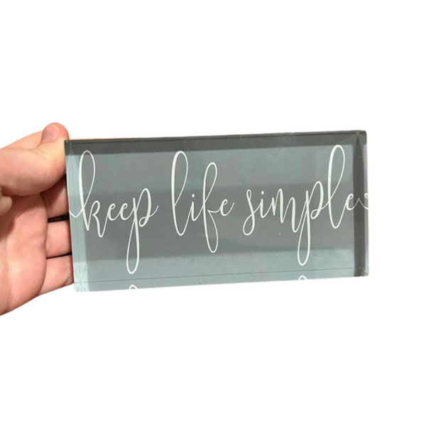 Keep Life Simple Sign - Home decor