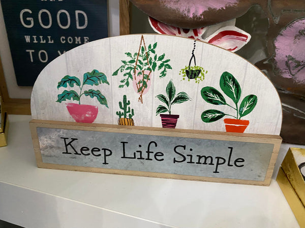 Keep Life Simple plant sign